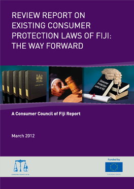 Review Report on Existing Consumer Protection Laws of Fiji: the Way Forward