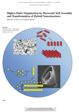 Higher-Order Organization by Mesoscale Self-Assembly and Transformation of Hybrid Nanostructures Helmut Cölfen and Stephen Mann*