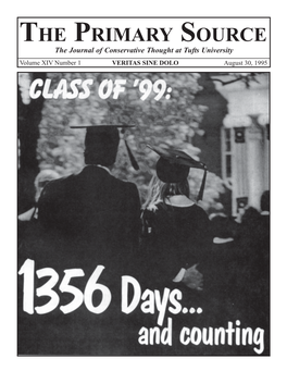 THE PRIMARY SOURCE the Journal of Conservative Thought at Tufts University Volume XIV Number 1 VERITAS SINE DOLO August 30, 1995 Truth