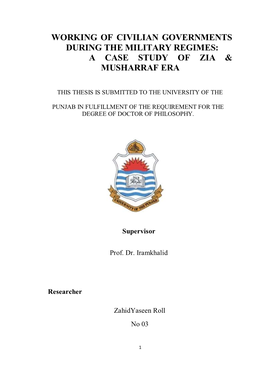 Working of Civilian Governments During the Military Regimes: a Case Study of Zia & Musharraf Era