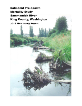 Salmonid Pre-Spawn Mortality Study Sammamish River King County, Washington 2015 Final Study Report