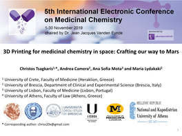 3D Printing for Medicinal Chemistry in Space: Crafting Our Way to Mars