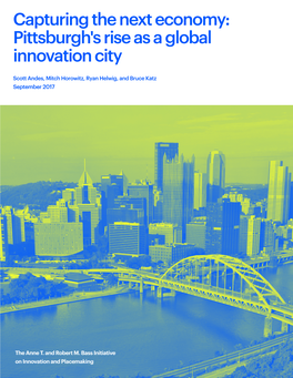 Capturing the Next Economy: Pittsburgh's Rise As a Global Innovation City