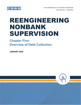 REENGINEERING NONBANK SUPERVISION Chapter Five: Overview of Debt Collection