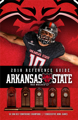 2018 Arkansas State Football Reference Guide PLAYERS Is a Publication of the Arkansas State University Returning Players