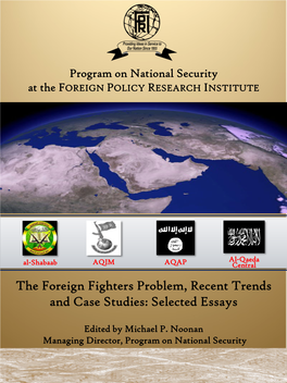 The Foreign Fighters Problem, Recent Trends and Case Studies: Selected Essays