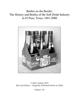 The History and Bottles of the Soft Drink Industry in El Paso, Texas, 1881-2000