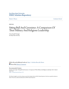 Sitting Bull and Geronimo: a Comparison of Their Im Litary and Religious Leadership Gary Joseph Younger Fort Hays State University