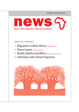 Sierra Leone Arthur Abraham • Nordic Media and Africa Anne Hege Simonsen • Interview with Juhani Koponen Contents No