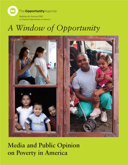Media and Public Opinion on Poverty in America a Window of Opportunity the Opportunity Agenda