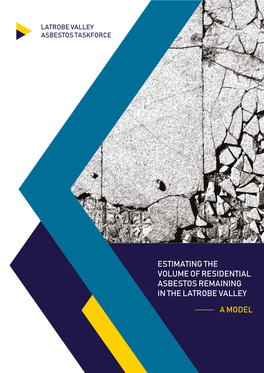 Estimating the Volume of Residential Asbestos Remaining in the Latrobe Valley