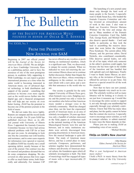 The Bulletin Thank Our Executive Director Mariana Whitmer for the Time and Energy She of the S OCIETY for a MERICAN M USIC Put In