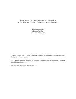 Kenneth Hendricks* R. Preston Mcafee** Michael A. Williams*** * James L. and Nancy Powell Centennial Professor in American Econo