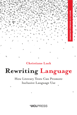 Rewriting Language COMPARATIVE LITERATURE and CULTURE