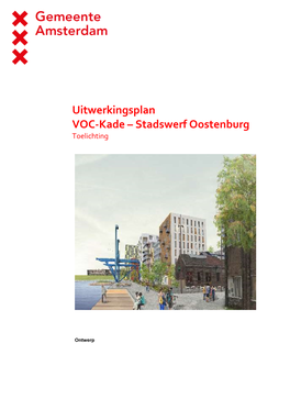 Uitwerkingsplan VOC-Kade – Stadswerf Oostenburg Toelichting