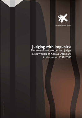 Suditi Nekažnjeno: Judging with Impunity