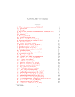 FACTORIZATION HOMOLOGY Contents 1. What Is Factorization Homology? [09/20/17] 2 1.1. Introduction 2 1.2. Examples 2 2. How to Co