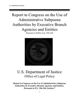 Report to Congress on the Use of Administrative Subpoena Authorities by Executive Branch Agencies and Entities Pursuant to Public Law 106-544