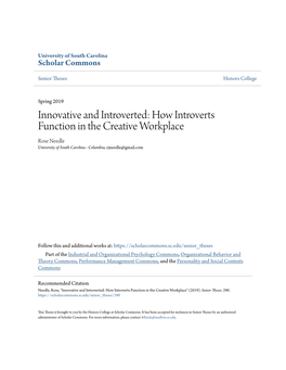 Innovative and Introverted: How Introverts Function in the Creative Workplace Rose Needle University of South Carolina - Columbia, Rjneedle@Gmail.Com
