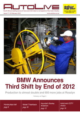 BMW Announces Third Shift by End of 2012 Production to Almost Double and 600 More Jobs at Rosslyn Full Story on Page 2