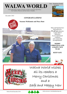 WALWA WORLD Accepted a Free Monthly Walwa-Jingellic Community Newsletter Covering the Upper Murray from Tintaldra to Burrowye and from Ournie to Talmalmo