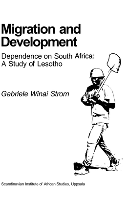 Migration and Development Dependence on South a Study of Lesotho