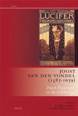 Joost Van Den Vondel (1587–1679) Drama and Th Eatre in Early Modern Europe