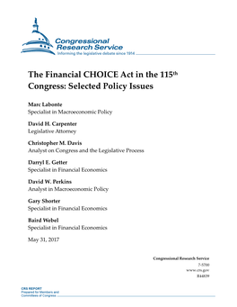 The Financial CHOICE Act in the 115Th Congress: Selected Policy Issues