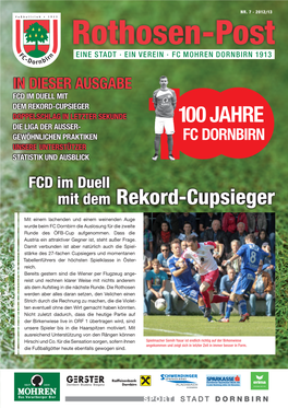 100 JAHRE Die Liga Der Ausser- Gewöhnlichen Praktiken FC DORNBIRN UNSERE UNTERSTÜTZER STATISTIK UND AUSBLICK FCD Im Duell Mit Dem Rekord-Cupsieger