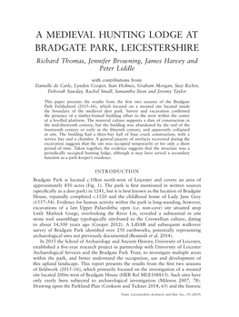 A MEDIEVAL HUNTING LODGE at BRADGATE PARK, LEICESTERSHIRE Richard Thomas, Jennifer Browning, James Harvey and Peter Liddle