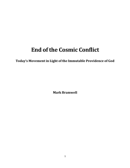 End of the Cosmic Conflict