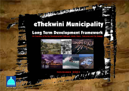 Long Term Development Framework an Overview of the Key Developmental Challenges, Unicity Vision, Outcomes and City Strategy