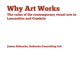 The Value of the Contemporary Visual Arts in Lancashire and Cumbria