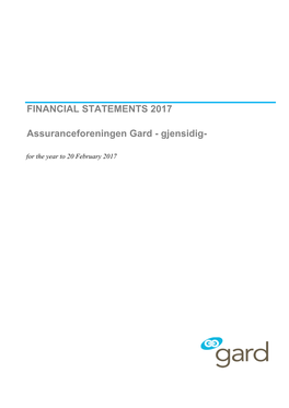 Assuranceforeningen Gard - Gjensidig- for the Year to 20 February 2017 Assuranceforeningen Gard - Gjensidig