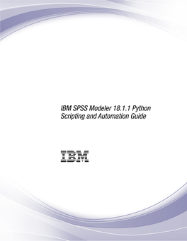IBM SPSS Modeler 18.1.1 Python Scripting and Automation Guide