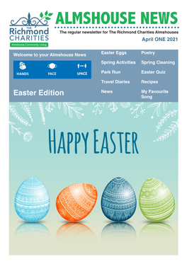 Easter Edition Song ALMSHOUSE NEWS - Contents Contents Thought for the Day