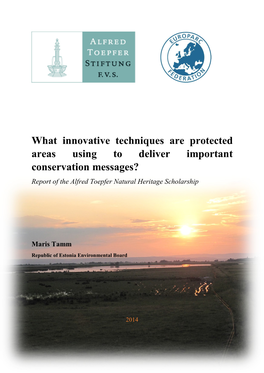 What Innovative Techniques Are Protected Areas Using to Deliver Important Conservation Messages? Report of the Alfred Toepfer Natural Heritage Scholarship