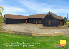 Tawney Farm Barn, Tawney Common, Theydon Mount, Epping