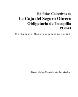 La Caja Del Seguro Obrero Obligatorio De Tocopilla 1939-41