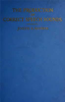 Production of Correct Speech Sounds: a Practical Text on Phonetics