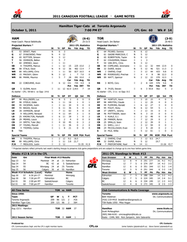 2011 CANADIAN FOOTBALL LEAGUE · GAME NOTES Hamilton Tiger-Cats at Toronto Argonauts CFL Gm: 60 Wk # 14 HAM TOR 7:00 PM ET O