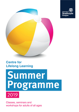 Centre for Lifelong Learning Summer Programme 2019