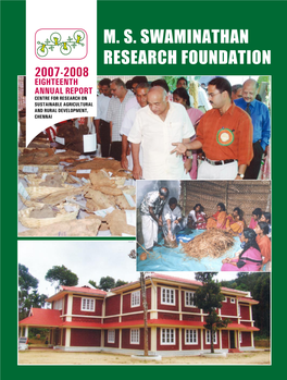 M. S. SWAMINATHAN RESEARCH FOUNDATION 2007-2008 Eighteenth Annual Report Centre for Research on Sustainable Agricultural and Rural Development, Chennai