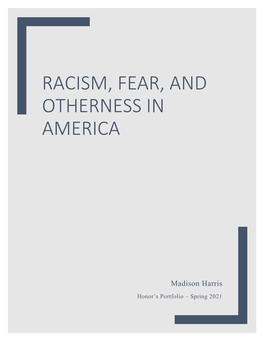 Racism, Fear, and Otherness in America