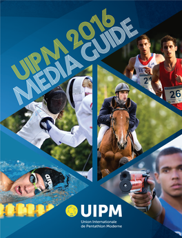 Uipm 2016 Media Guide Union Internationale De Pentathlon Moderne 2016 Media Guide