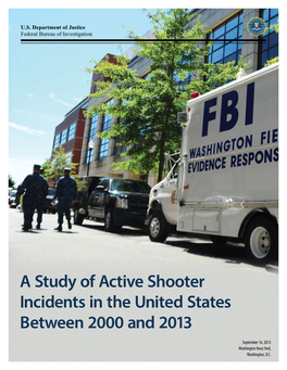 A Study of Active Shooter Incidents 2000-2013