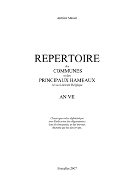 REPERTOIRE Des COMMUNES Et Des PRINCIPAUX HAMEAUX De La Ci-Devant Belgique