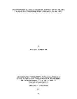 1 PROSPECTS for CLASSICAL BIOLOGICAL CONTROL of the AQUATIC INVASIVE WEED HYGROPHILA POLYSPERMA (ACANTHACEAE) by ABHISHEK MUKHER