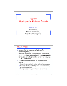 Lecture 10: Randomness, Pseudo-Randomness, Security of Block Ciphers