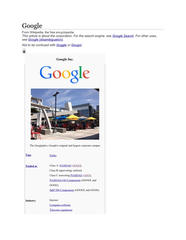 Google from Wikipedia, the Free Encyclopedia This Article Is About the Corporation